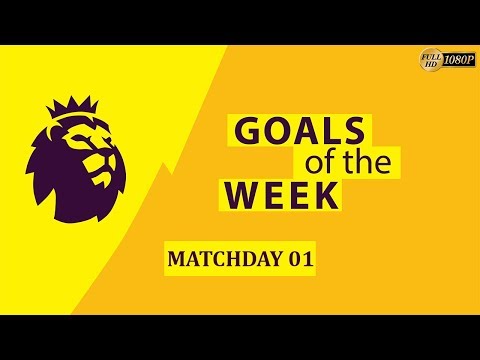 ᴘʀᴇᴍɪᴇʀ ʟᴇᴀɢᴜᴇ 2019-2020 | All Goals & Highlights – Matchday 01